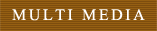 MULTI MEDIA